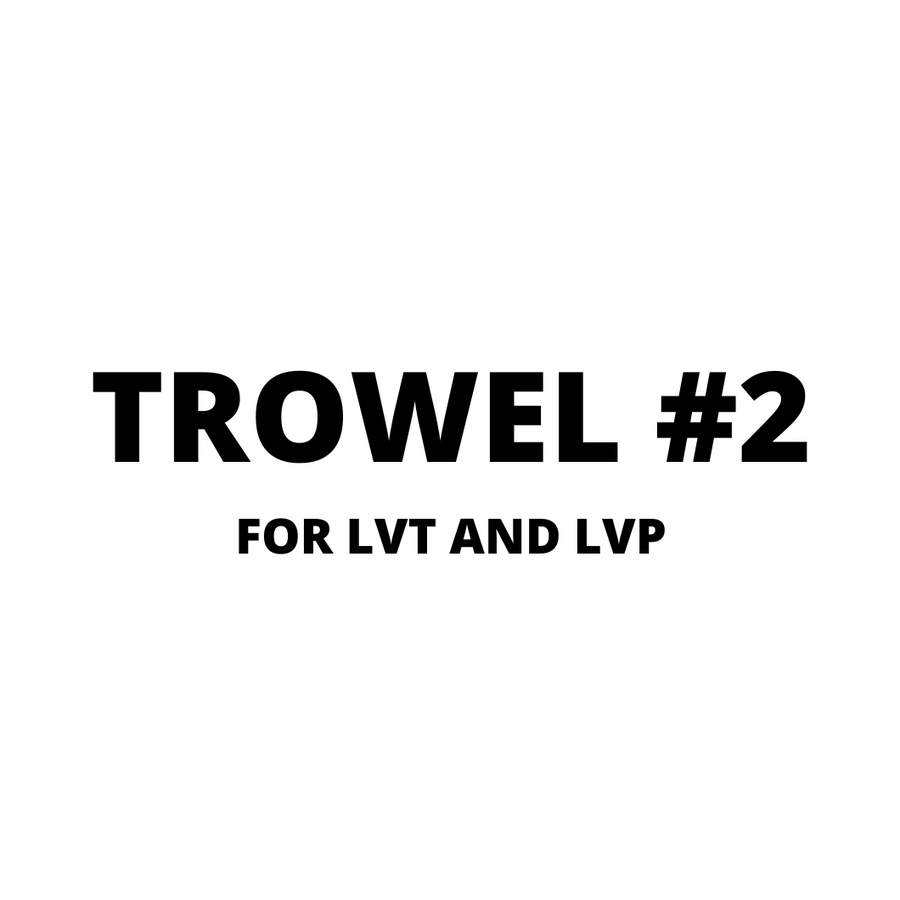 Goodfellow - Trowel #2 - LVT AND LVP