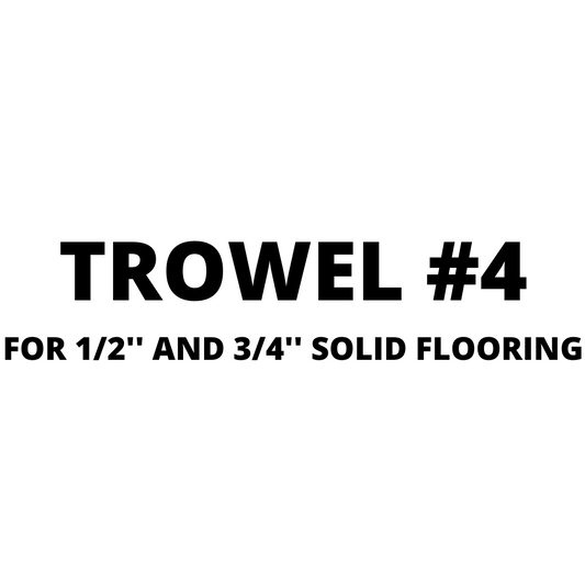 Goodfellow - Trowel #4 - 1/2'' AND 3/4'' SOLID FLOORING