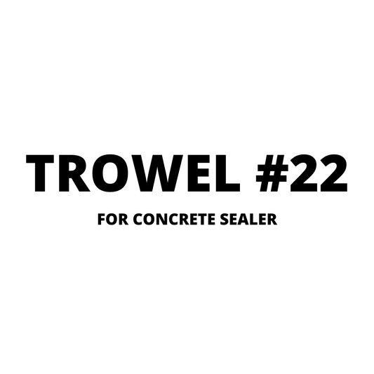 Goodfellow - Trowel #22 - CONCRETE SEALER